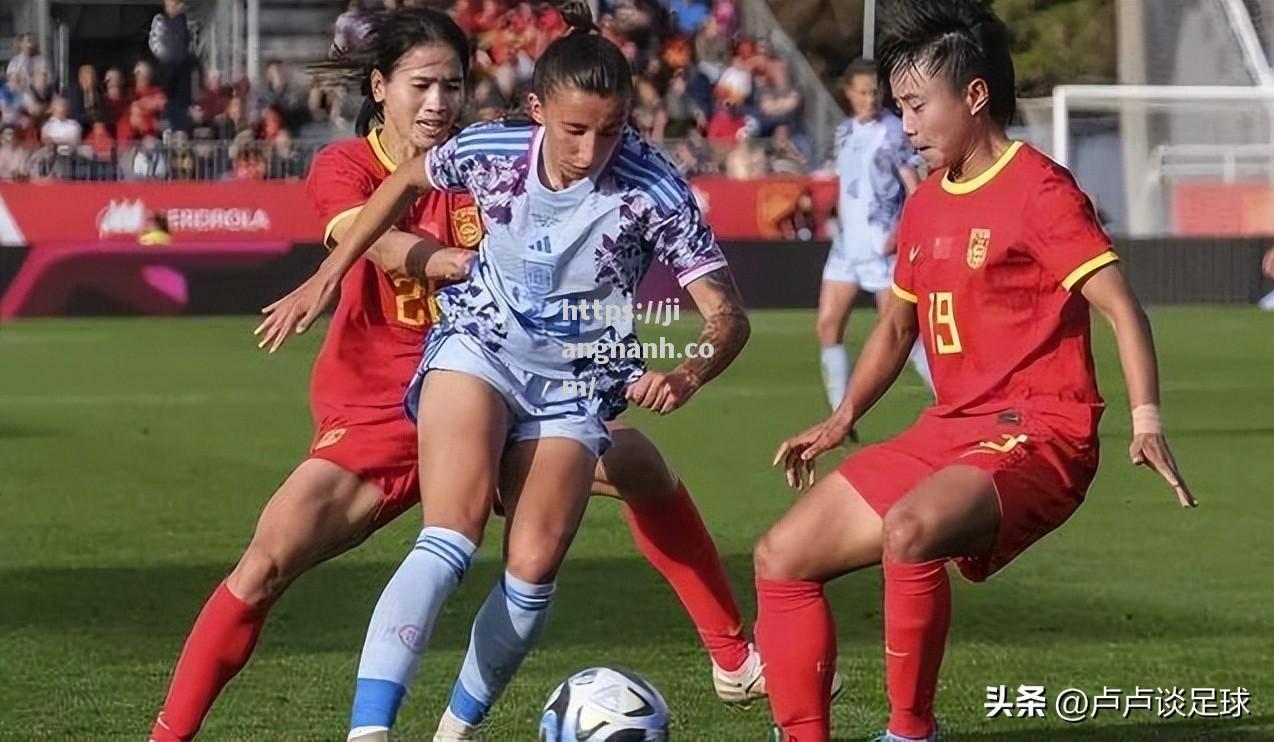 江南体育-中国女足再获胜！球队实力愈发强大备战世界杯